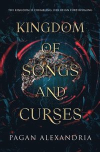 bokomslag Kingdom of Songs and Curses