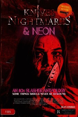Knives, Nightmares & Neon