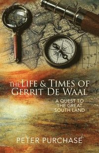 bokomslag The Life and Times of Gerrit de Waal