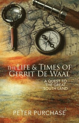Peter Purchase - Life and Times of Gerrit de Waal, Häftad