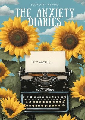 The Anxiety Diaries 1