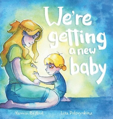 We're getting a new baby 1