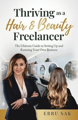 bokomslag Thriving as a Hair & Beauty Freelancer