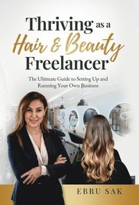 bokomslag Thriving as a Hair & Beauty Freelancer