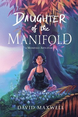 David Maxwell - Daughter of the Manifold, Häftad