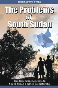 bokomslag The Problems of South Sudan