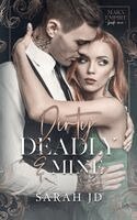 Sarah Jd - Dirty Deadly & Mine, Häftad