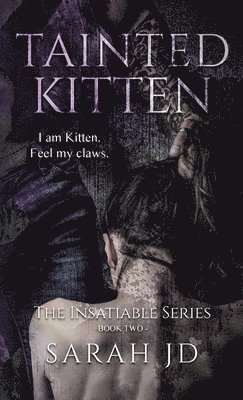 Sarah Jd - Tainted Kitten, Inbunden