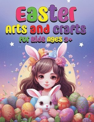 bokomslag Easter Arts and Crafts for Kids Ages 3+