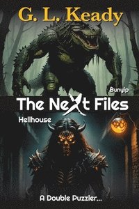 bokomslag Bunyip and Hellhouse: The Next Files