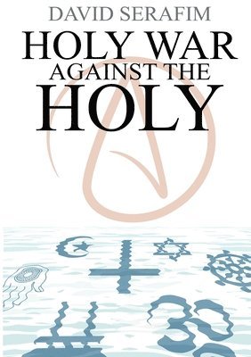 Holy War Against The Holy 1