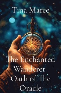 bokomslag Enchanted Wanderer Oath of The Oracle