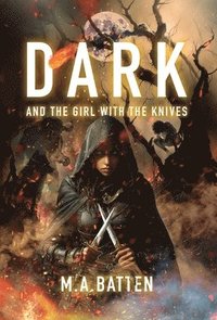 bokomslag Dark: And the Girl with the Knives