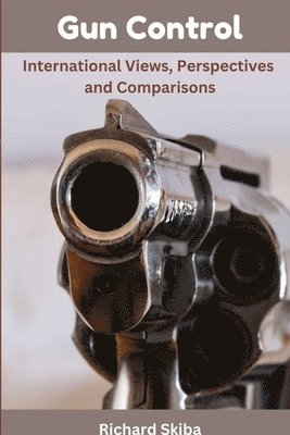 Richard Skiba - Gun Control, Häftad