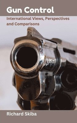 Richard Skiba - Gun Control, Inbunden