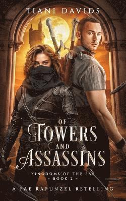 bokomslag Of Towers and Assassins