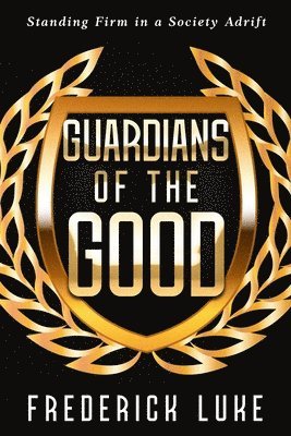 Guardians of the Good 1