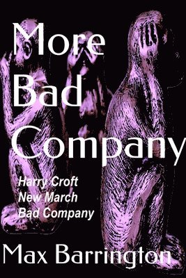 bokomslag More Bad Company