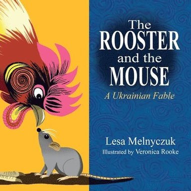 bokomslag The Rooster and the Mouse