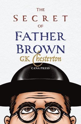 G K Chesterton, G. K. Chesterton, G.K. Chesterton - Secret of Fr Brown, Häftad