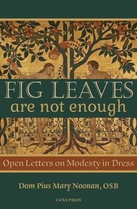 bokomslag Fig Leaves Are Not Enough