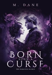 bokomslag Born Upon a Curse: The Darkness Within