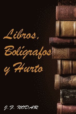 Libros, Bolgrafos y Hurto 1