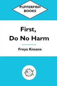 bokomslag First, Do No Harm