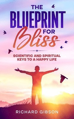 The Blueprint For Bliss 1