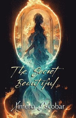 Ximena Escobar, Kara Hawkers, E Mery Blake, E. Mery Blake - Secret Beautiful, Häftad