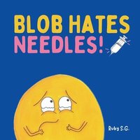 bokomslag Blob Hates Needles!