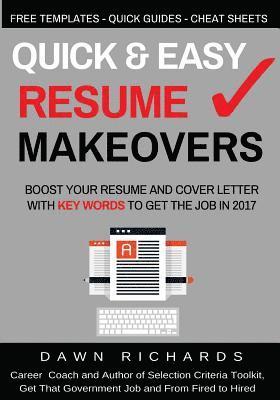 bokomslag Quick & Easy Resume Makeovers: Boost your Resume and Cover Letter with Key Words to Get the Job in 2017