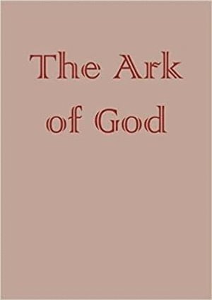 Creation of Gothic Architecture: an Illustrated Thesaurus. The Ark of God [2 volume set]