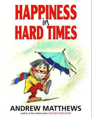 bokomslag Happiness in Hard Times