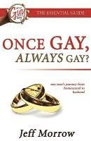 bokomslag Once Gay Always Gay? Homosexual to Husband