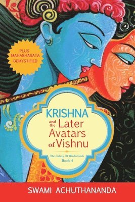 Krishna and the Later Avatars of Vishnu 1