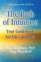 Anne Salisbury, Greg Meyerhoff - The Path of Intuition: Your Guidebook for Life's Journey, Häftad