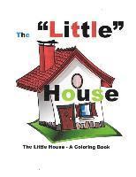 bokomslag The Little House: A Short Story/A Coloring Book