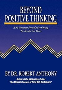 bokomslag Beyond Positive Thinking