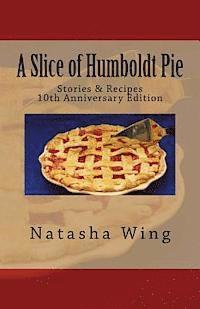 Natasha Wing - Slice of Humboldt Pie, Häftad