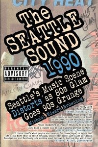 bokomslag The Seattle Sound 1990