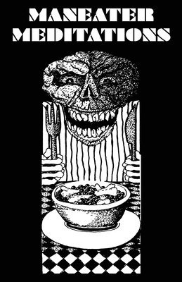 Geoffrey Grosshans - Maneater Meditations, Häftad