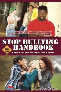 bokomslag Stop Bullying Handbook: A Guide For Students And Their Friends