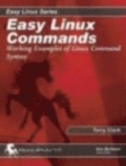 bokomslag Easy Linux Commands: Working Examples of Linux Command Syntax