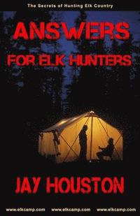 bokomslag Answers for Elk Hunters