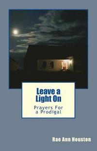 bokomslag Leave a Light On: Prayers For a Prodigal