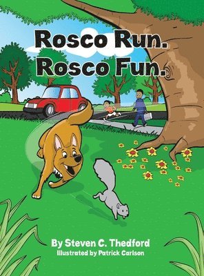 Rosco Run. Rosco Fun 1