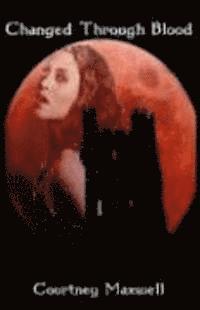Changed Through Blood