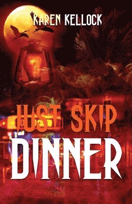 Just Skip Dinner 1