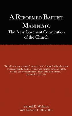 bokomslag A Reformed Baptist Manifesto